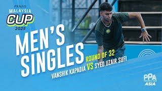 Vanshik Kapadia vs Syed Uzair Sufi - Men's Singles Round of 32 | Panas Malaysia Cup 2025