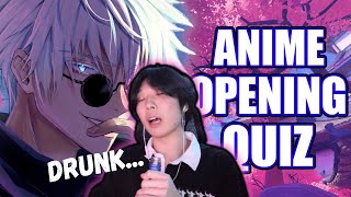 DID I PASS?? GUESS THE ANIME OPENINGS CHALLENGE (WHILE DRUNK)