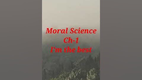 Class-1 Sub Moral Science Ch-1 I