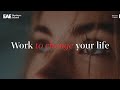 [EN] Work to change your life | EAE Business School