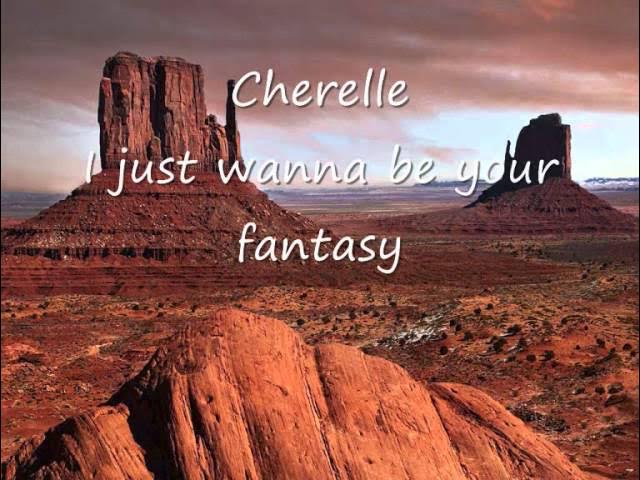 Cherelle - I just wanna be your fantasy.wmv