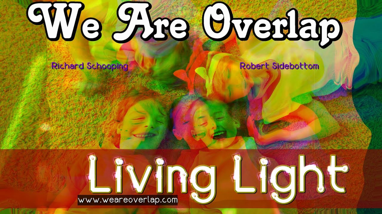 We Are Overlap Living Light (Music Video) YouTube