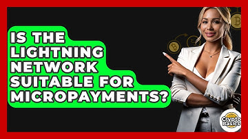 Is The Lightning Network Suitable For Micropayments? - CryptoBasics360.com