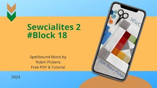 no 062I #Sewcialites2  I QAL Block #18 I Spellbound Block by Robin Pickens    I FREE DOWNLOAD