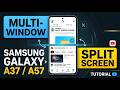 Use Split Screen Apps on Samsung Galaxy A37 / A57 | Multi Window Tutorial 2026