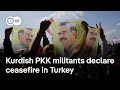 Turkey PKK Militants Declare Ceasefire DW News Turkey PKK Militants Declare Ceasefire DW News