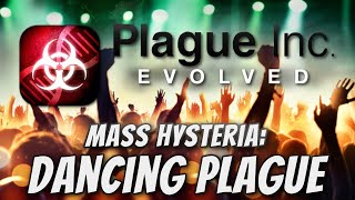 Plague Inc: Custom Scenarios  The Dancing Plague