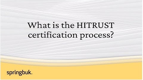 What is the HITRUST certification process?