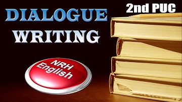 DIALOGUE WRITING [2nd PUC]