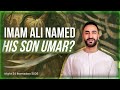 24 Imam Ali Named His Son Umar Sayed Ammar Nakshawani Ramadan 2026