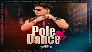 Pole Dance -  Don Brunyn ( Ep Falando de amor 04 ) Gif Records Music ( Audio )