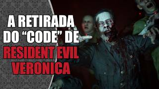 Por que REMOVERAM o "CODE" do título de RESIDENT EVIL VERONICA?