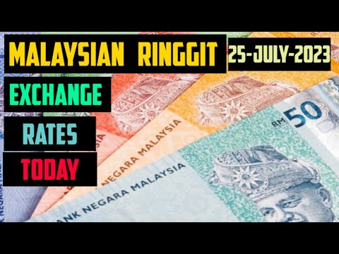 Malaysian Ringgit Exchange Rates today 25 July 2023