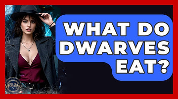 What Do Dwarves Eat? - Inside the Supernatural