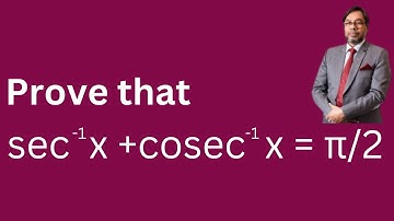 Prove that, sec^(-1)⁡x + cosec^(-1)⁡x = π/2