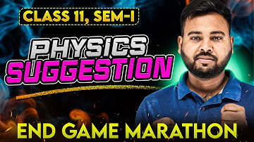 Class 11 SEM-1 Physics End Game Marathon | Class 11 Physics Last Minute Suggestion 💯কমন 🔥SOE Bangla
