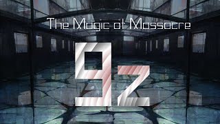 The Magic of Massacre