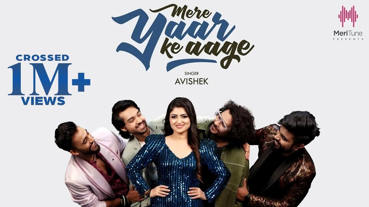 Mere Yaar Ke Aage official video   Avishek  Vivek K  Dushyant Kukreja  Kunaal V  hindi songs