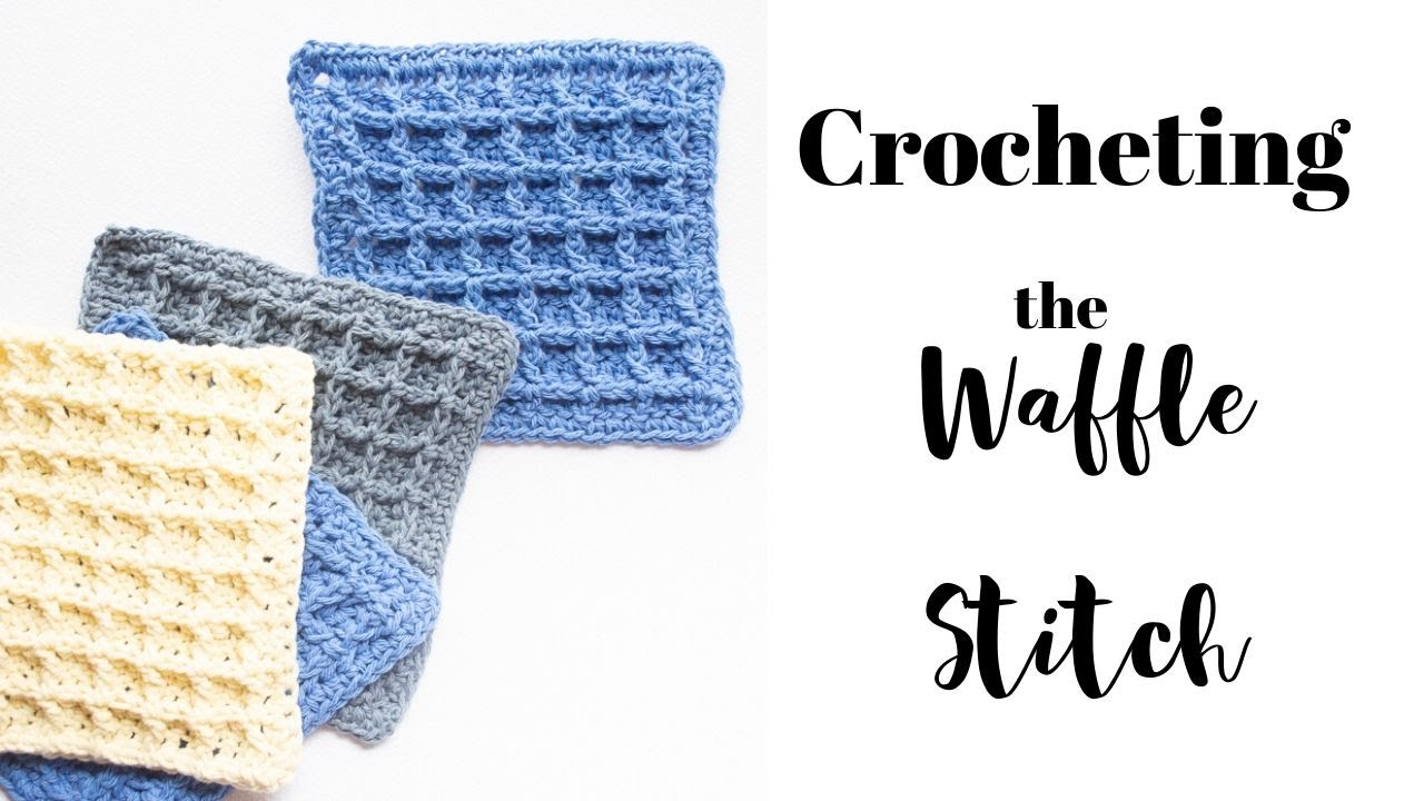 Crochet Waffle Stitch Demonstration (Making a Waffle Stitch Washcloth