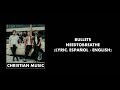 Bullets NEEDTOBREATHE Lyric Español English mp3