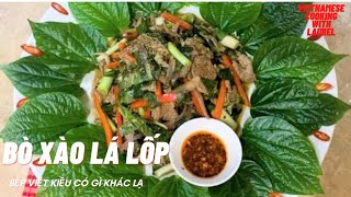 Bò Xào Lá Lốp Sauté Beef With Vine Leaf