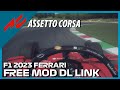 FREE F1 2023 Assettocorsa MOD Formula 1 Ferrari SF-23 by Simdream|#Assettocorsa
