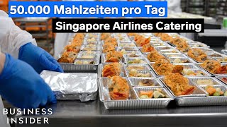 Wie Singapore Airlines 19 Millionen Bord-Mahlzeiten jährlich zubereitet