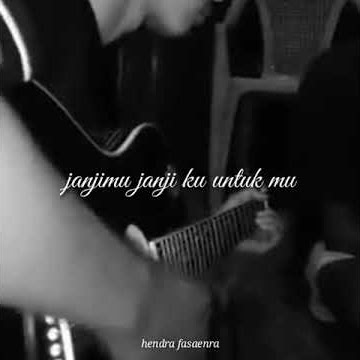 story wa 30 detik. janjimu janjiku untuk mu