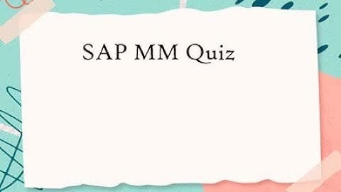 SAP MM quiz Questions