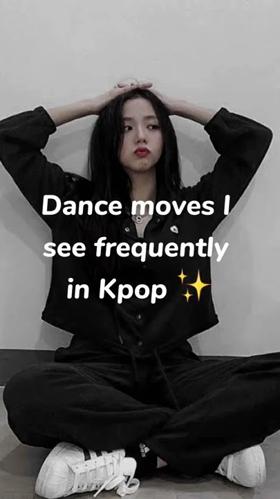 Common dance trends I see in Kpop ✨