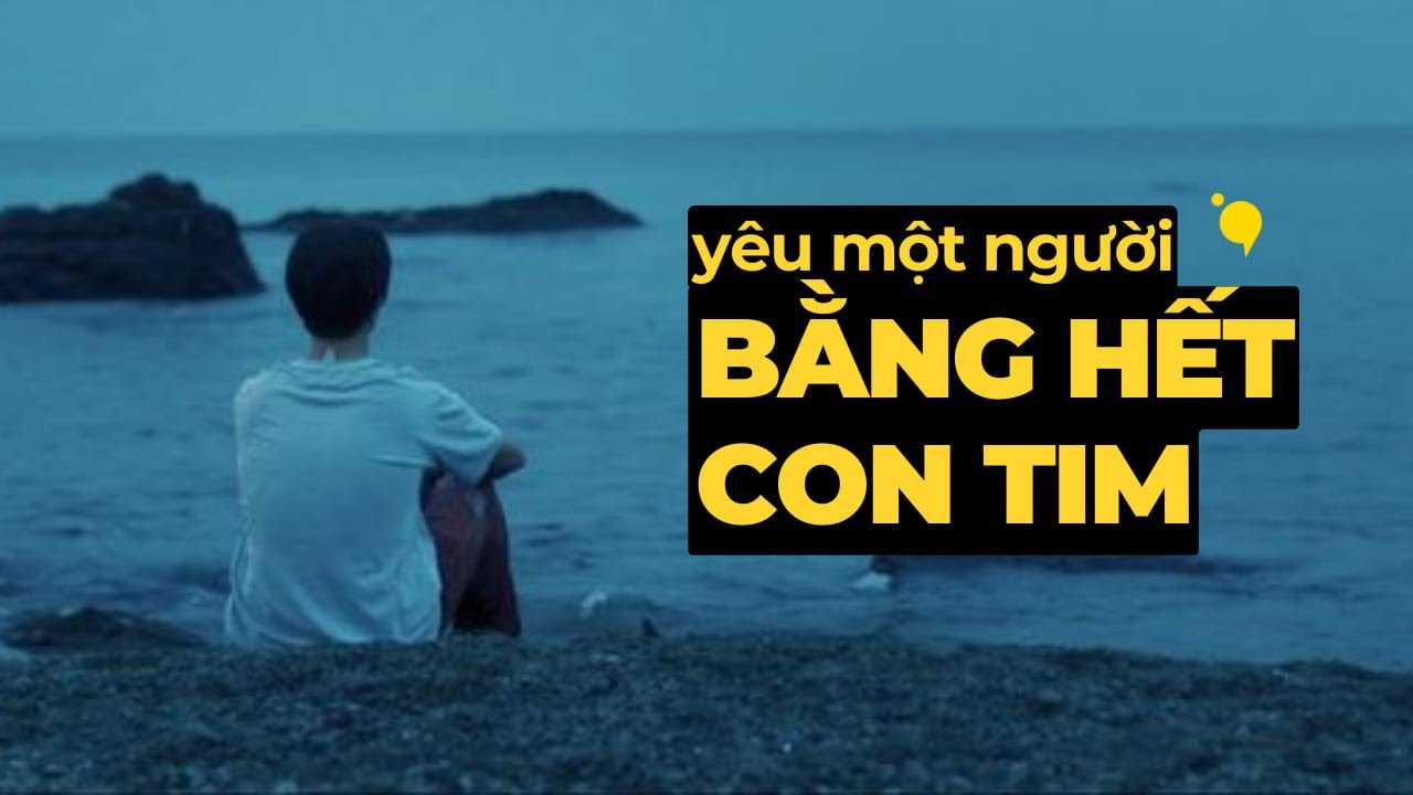 Outline Video Yêu một người bằng hết con tim là đúng hay đang sai? | Podcast