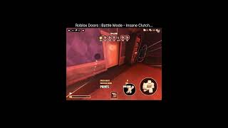 Roblox Doors : Battle Mode - Insane Clutch…