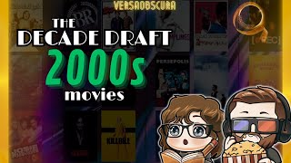 2000s Movies ➤ DECADE DRAFT