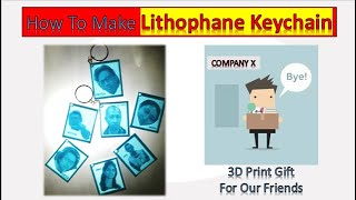 3DPrinting - How To Make Keychain Lithophane?