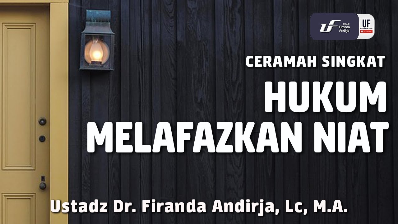 Hukum Melafazkan Niat [ID-EN Sub] - Ustadz Dr. Firanda Andirja, M.A.