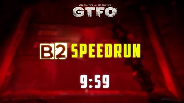 GTFO - [B2] "Contaminant" SPEEDRUN 9:59 (Main)