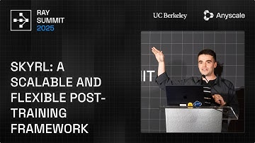 SkyRL: A Scalable and Flexible Post-Training Framework | Ray Summit 2025