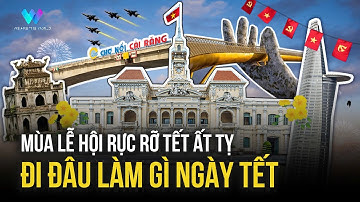 Tết 2025 Khám Phá Các Lễ Hội Đặc Sắc Khắp Nơi | Teen Tức