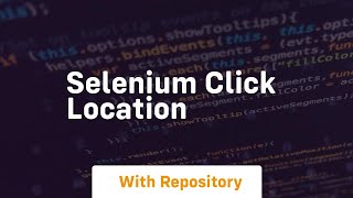 selenium click location