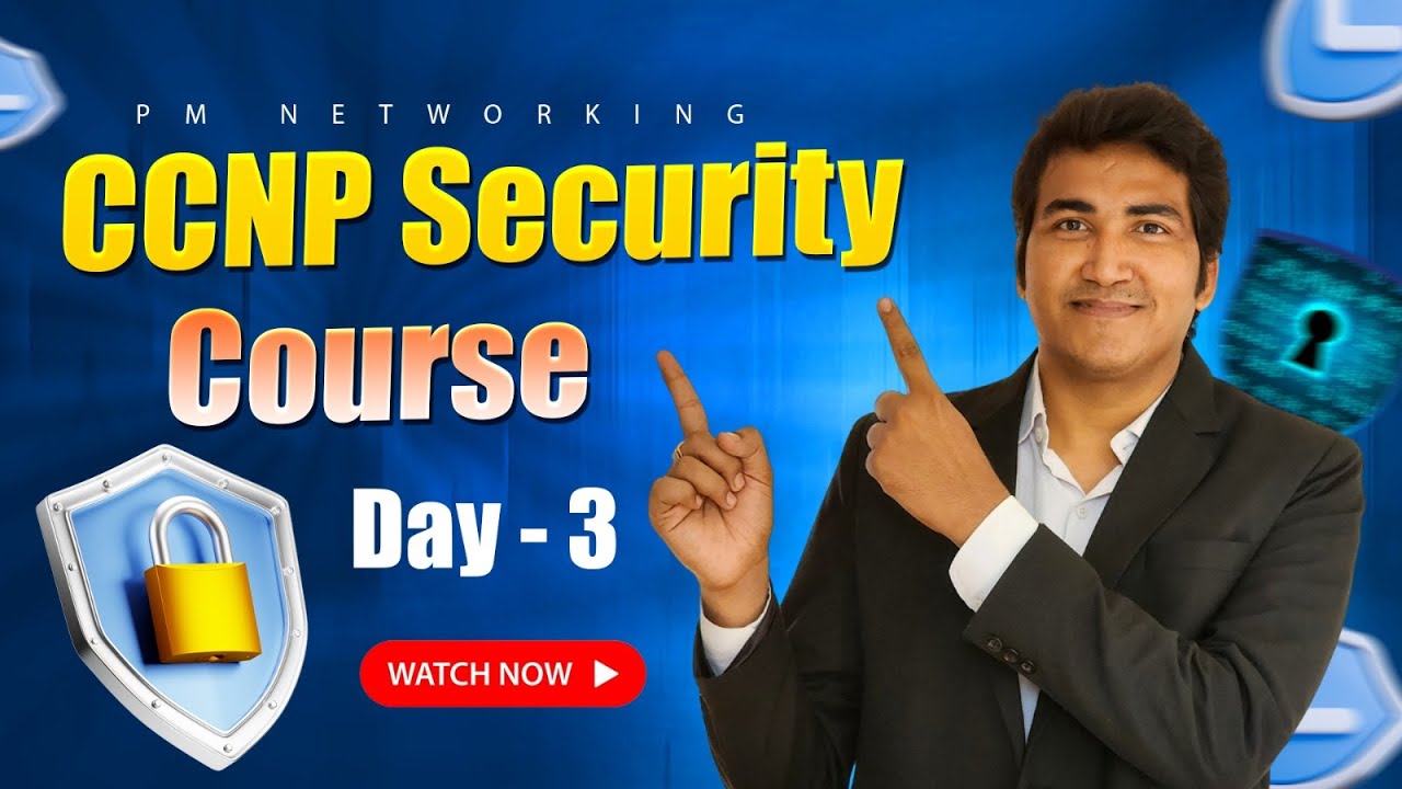 Day 3 of CCNA to CCIE Security | Learn Network Security From Industry Expert at PM Networking