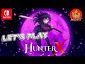 LET&#39;S PLAY HUNTERX on Nintendo Switch | First Impressions Gameplay