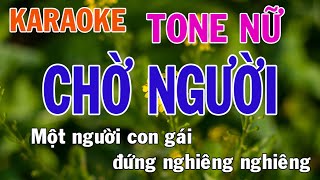 Chờ Người Karaoke Tone Nữ Nhạc Sống - Phối Mới Dễ Hát - Nhật Nguyễn