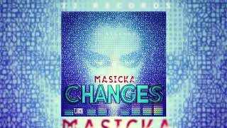 Masicka - Changes in life May 2018