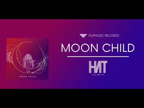 HNT - Moon Child (Official Lyric Video)