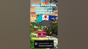 Asia but the most liked comment add a completely new kingdom part 8       #mapping