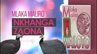 Mlaka Maliro - Nkhanga Zaona