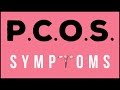 Symptoms of Polycystic Ovarian Syndrome | Signs You Have PCOS