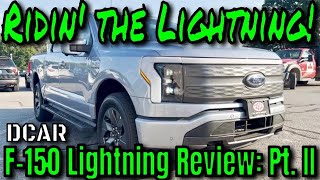 Best Driving Truck Ever!! - 2022 Ford F-150 Lightning Review Pt. II