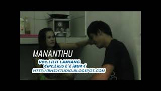 MANANTIHU - Lilis Lamiang || LAGU DAYAK LEGENDARIS
