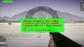 GTA 5 LEGACY Mods | How to Install The Best Custom Gun Sounds   Recoil